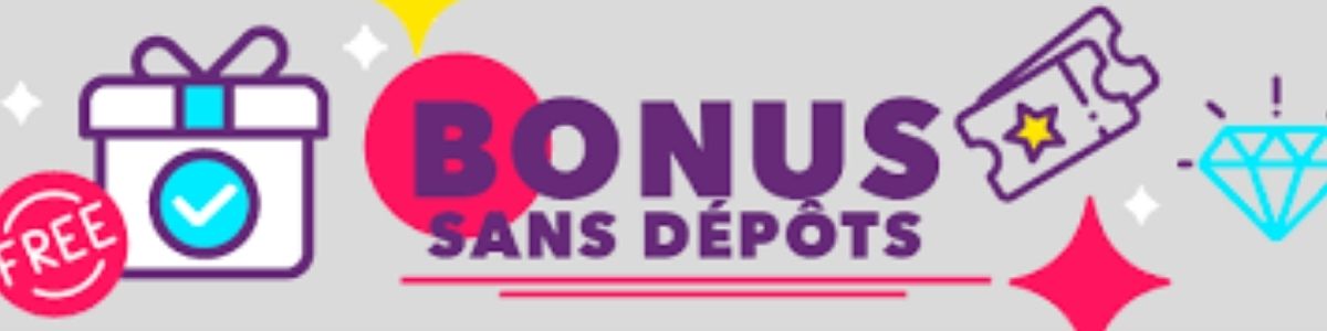 Bonus sans dépôt